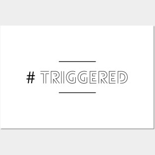 Triggered Posters and Art